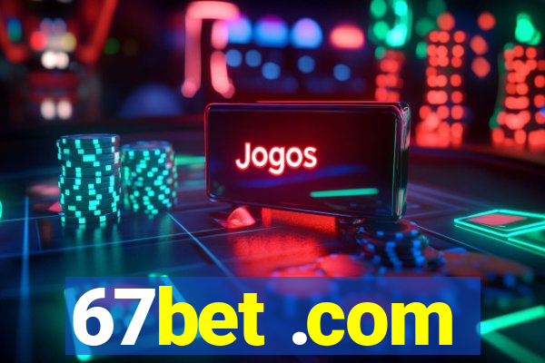 67bet .com